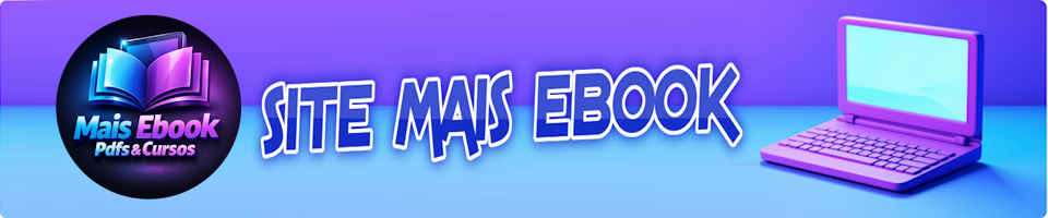 Mais Ebook Pdfs e Cursos